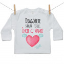 Tricou cu mânecă lungă Dragobete sărută fetele. Încep cu Mami!