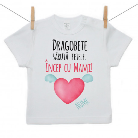 Tricou cu mânecă scurtă Dragobete sărută fetele. Încep cu Mami!