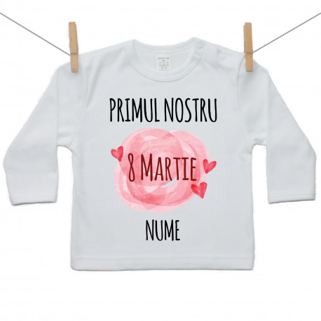 Tricou cu mânecă lungă Primul nostru 8 Martie