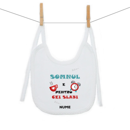 Bavetă cu șnur Somnul e pentru cei slabi Bavetă cu șnur Somnul e pentru cei slabi